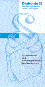 Flyer des Diakonischen Werkes in Hessen und Nassau zu: Schwangeren- und Schwangerschaftskonfliktberatung